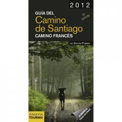 Guía del Camino de Santiago 2012. Camino francés Anton Pombo