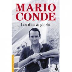 Los días de gloria Mario Conde
