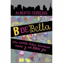 B de Bella Alberto Ferreras