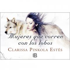 Mujeres que corren con los lobos Clarissa Pinkola Estes