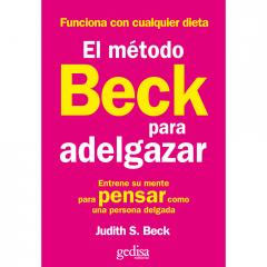 EL MÉTODO BECK PARA ADELGAZAR Judith S. Beck
