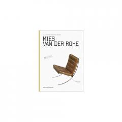 MIES VAN DER ROHE: OBJECTS AND FURNITURE DESIGN Sandra D. Dachs