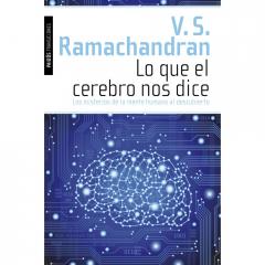 Lo que el cerebro nos dice V. S. Ramachandran