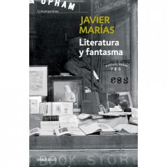 Literatura y fantasma Javier Marías
