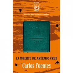 La muerte de Artemio Cruz Carlos Fuentes