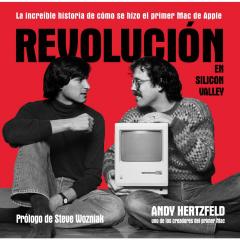 Revolución en Silicon Valley Andy Hertzfeld