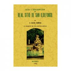 Guía y descripción del Real Sitio de San Ildefonso Rafael Breñosa