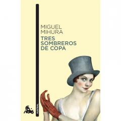 Tres sombreros de copa Miguel Mihura
