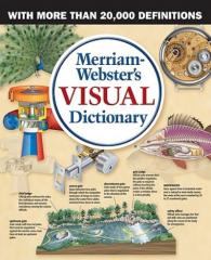 Merriam Webster s Visual Dictionary
