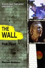 The wall. Pink Floyd