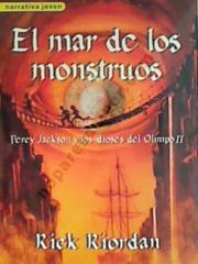 Percy Jackson y los dioses del Olimpo II. El mar de los monstruos