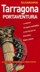 Tarragona y Portaventura. Guiarama