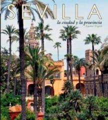Sevilla la ciudad y la provincia