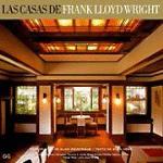 Las casas de Frank Lloyd Wright