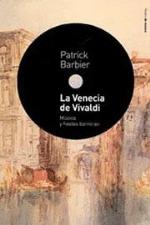 La Venecia de Vivaldi. Música y fiestas barrocas