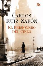 El Prisionero Del Cielo Carlos Ruiz Zafon