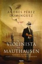 El Violinista De Mauthausen edicion Homenaje Andres Perez Dominguez