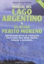 Manual Del Lago Argentino Glaciar Perito Moreno
