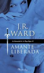 Amante Liberada la Hermandad De La Daga Negra Ix J. R. Ward