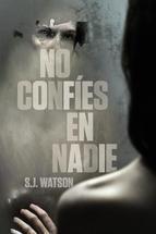 No Confies En Nadie S J Watson