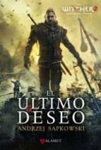 El Ultimo Deseo ed. Especial The Witcher 2) - Andrzej Sapkowski