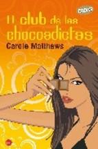 El Club De Las Chocoadictas Carole Matthews