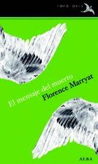 El Mensaje Del Muerto Florence Maryatt