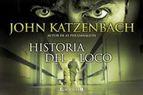 Historia Del Loco col. Librinos John Katzenbach