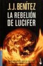 La Rebelion De Lucifer J.j. Benitez