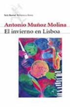 El Invierno En Lisboa premio Nacional Narrativa 1988 Antonio Muñoz