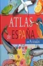 Atlas De España Con Animales Vv aa.