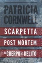 Pack P. Mortem cuerpo Delito scarpetta Patricia Cornwell