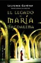 El Legado De Maria Magdalena Laurence Gardner