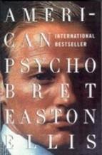 American Psycho Bret Easton Ellis