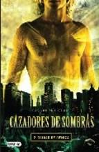 Cazadores De Sombras 2: Ciudad De Ceniza Cassandra Clare