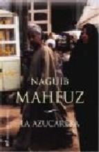 La Azucarera Naguib Mahfuz