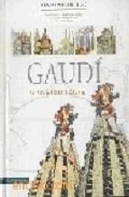 Gaudi: Living Architecture ingles