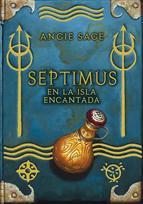 Septimus En La Isla Encantada Angie Sage