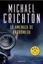 La Amenaza De Andromeda Michael Crichton
