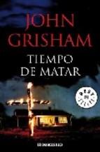Tiempo De Matar John Grisham