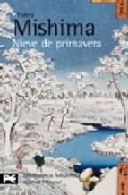 Nieve De Primavera: El Mar De La Fertilidad, 1 - Yukio Mishima