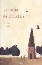 La Casita De Chocolate Jacob Y Wilhelm Grimm