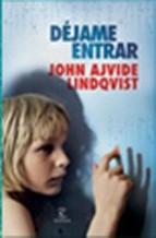 Dejame Entrar John Ajvide Lindqvist