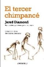 El Tercer Chimpance: Origen Y Futuro Del Animal Humano Jared Diamond