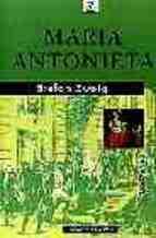Maria Antonieta 10 Ed. Stefan Zweig