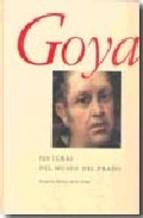 Goya: Pinturas Del Museo Del Prado Margarita Moreno De Las Heras