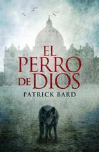 El Perro De Dios Patrick Bard