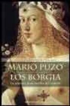 Los Borgia: La Primera Gran Familia Del Crimen Mario Puzo