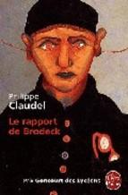 Le Rapport De Brodeck prix Goncourt Des Lycéens 2007 P. Claudel