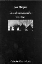 Casa De Misericordia ed. Bilingüe Castellano catalan Joan Margarit
